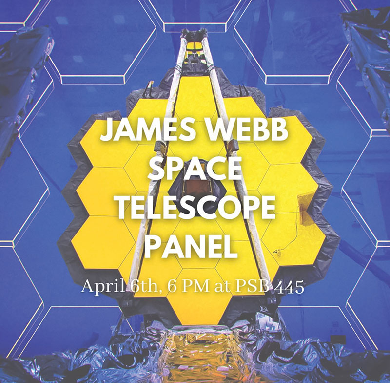  Inspired by the controversy surrounding the name of the James Webb Space Telescope, the UCF’s SPS chapter hosted a panel on diversity in physics. Images courtesy of the UCF SPS chapter.